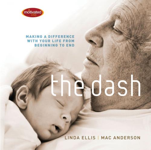 Cover of the book The Dash by Mac Anderson, Thomas Nelson