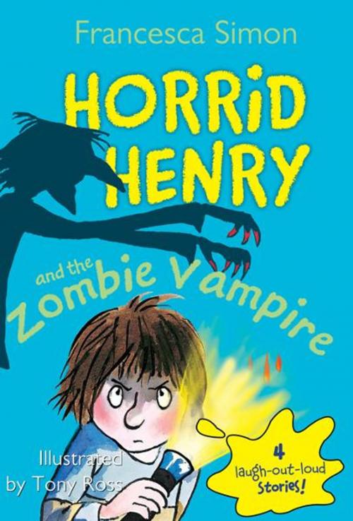 Cover of the book Horrid Henry and the Zombie Vampire by Francesca Simon, Sourcebooks