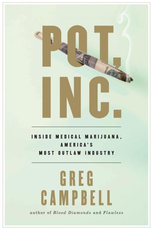 Cover of the book Pot, Inc. by Greg Campbell, Sterling