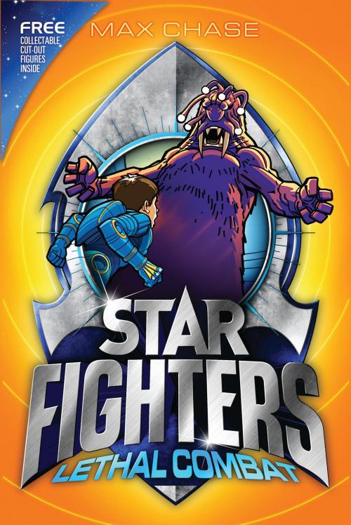 Cover of the book STAR FIGHTERS 5: Lethal Combat by Max Chase, Bloomsbury Publishing