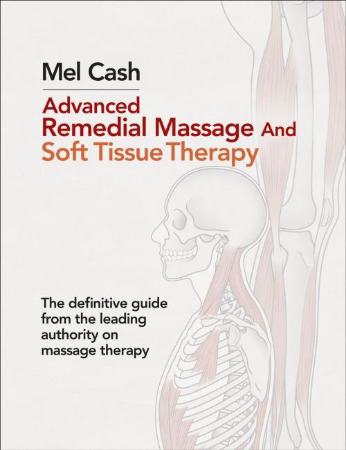 Cover of the book Advanced Remedial Massage by Mel Cash, Ebury Publishing