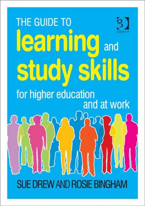Cover of the book The Guide to Learning and Study Skills by Sue Drew and Rosie Bingham, Ashgate Publishing Ltd