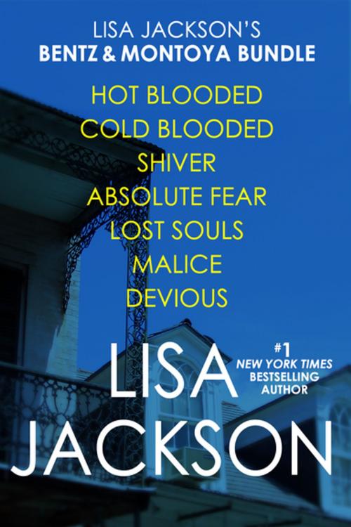 Cover of the book Lisa Jackson's Bentz & Montoya Bundle: Shiver, Absolute Fear, Lost Souls, Hot Blooded, Cold Blooded, Malice & Devious by Lisa Jackson, Kensington