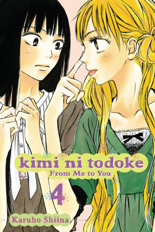Cover of the book Kimi ni Todoke: From Me to You, Vol. 4 by Karuho Shiina, VIZ Media