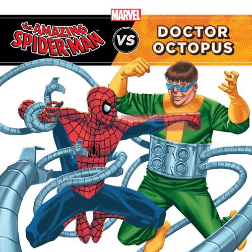 Cover of the book The Amazing Spider-Man vs. Doctor Octopus by Tomas Palacios, Disney Book Group