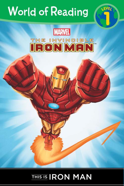 Cover of the book The Invincible Iron Man: This is Iron Man (Level 1 Reader) by Disney Book Group, Disney Publishing Worldwide