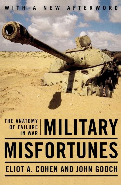 Cover of the book Military Misfortunes by Eliot A. Cohen, Free Press