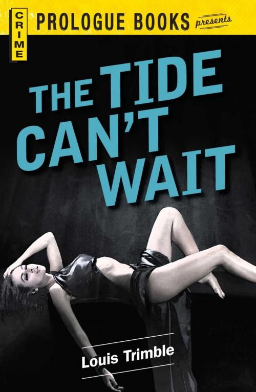 Cover of the book The Tide Can't Wait by Louis Trimble, Adams Media