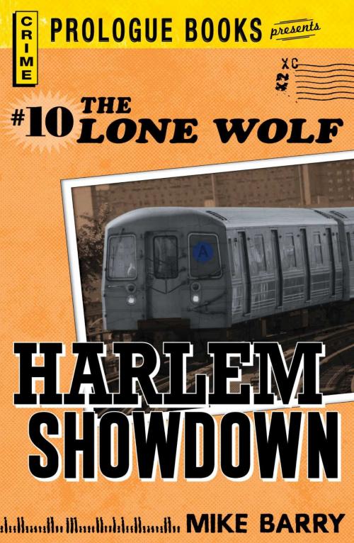 Cover of the book Lone Wolf #10: Harlem Showdown by Mike Barry, Adams Media