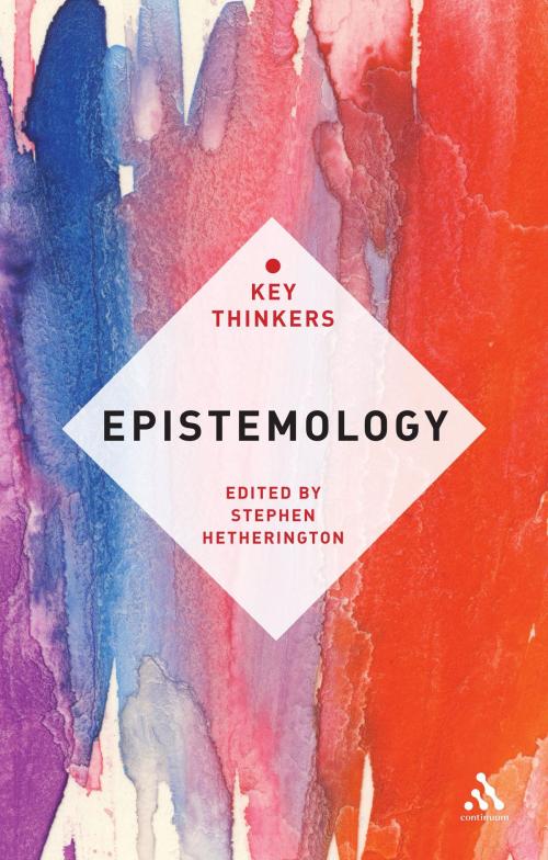 Cover of the book Epistemology: The Key Thinkers by , Bloomsbury Publishing
