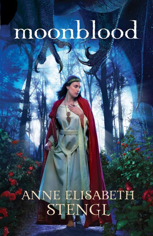 Cover of the book Moonblood (Tales of Goldstone Wood Book #3) by Anne Elisabeth Stengl, Baker Publishing Group