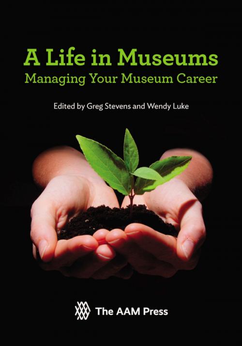 Cover of the book A Life in Museums by , American Alliance Of Museums