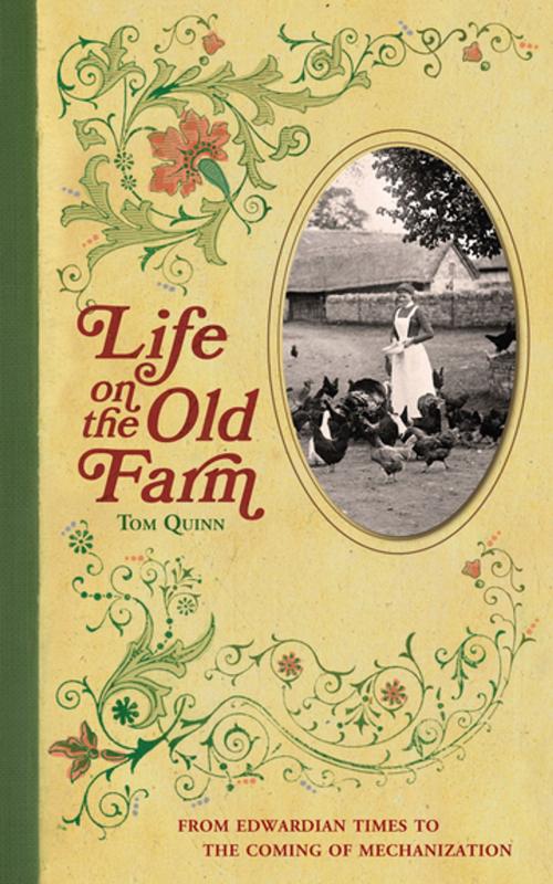 Cover of the book Life on the Old Farm by Tom Quinn, F+W