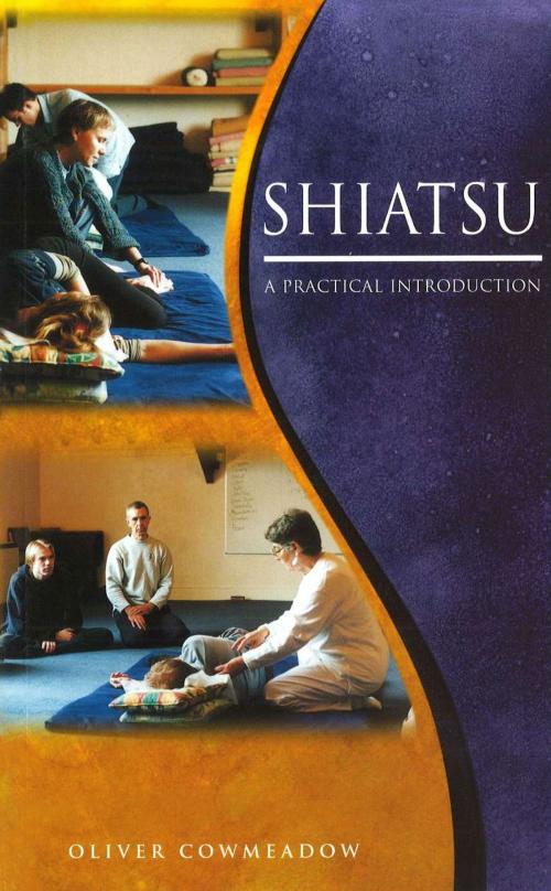 Cover of the book Shiatsu by Oliver Cowmeadow, Ebury Publishing