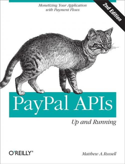 Cover of the book PayPal APIs: Up and Running by Matthew A. Russell, O'Reilly Media