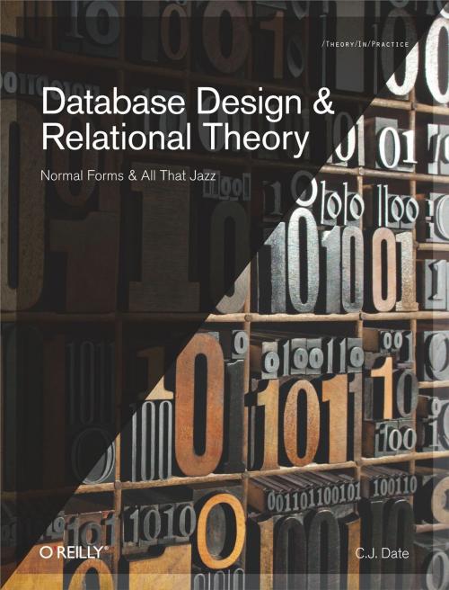 Cover of the book Database Design and Relational Theory by C.J. Date, O'Reilly Media