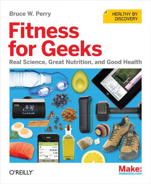 Cover of the book Fitness for Geeks by Bruce W. Perry, O'Reilly Media