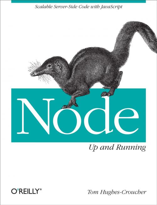 Cover of the book Node: Up and Running by Tom Hughes-Croucher, Mike Wilson, O'Reilly Media
