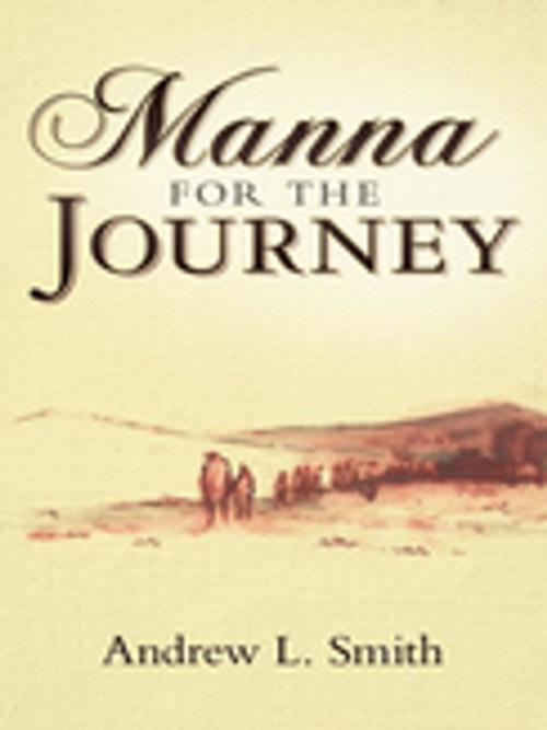 Cover of the book Manna for the Journey by Andrew L. Smith Smith, WestBow Press