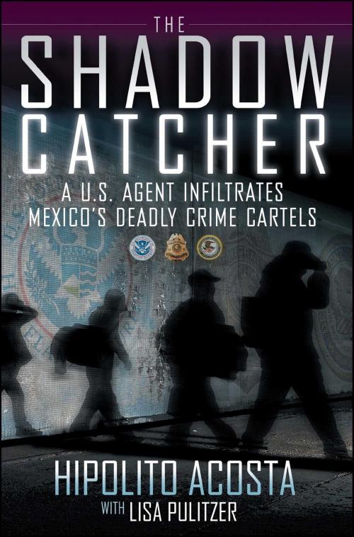 Cover of the book The Shadow Catcher by Hipolito Acosta, Atria Books