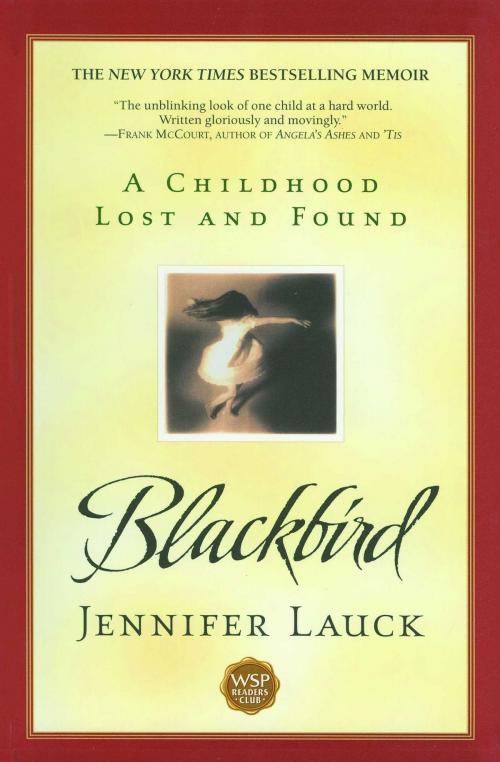 Cover of the book Blackbird by Jennifer Lauck, Atria Books