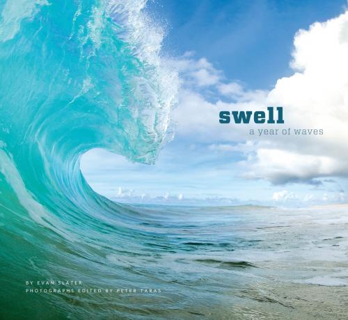 Cover of the book Swell by Evan Slater, Peter Taras, Chronicle Books LLC