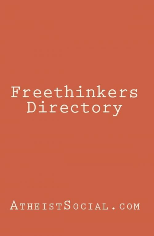 Cover of the book Freethinkers Directory by AtheistSocial, SPOIO Books