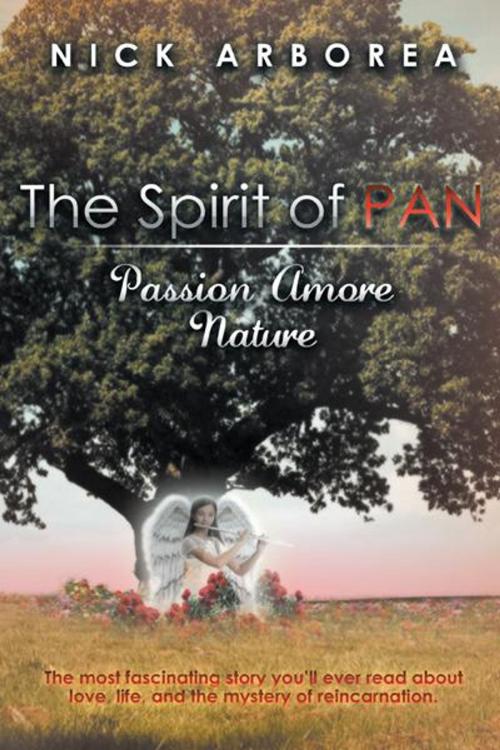 Cover of the book The Spirit of Pan Passion Amore Nature by Nick Arborea, Balboa Press AU