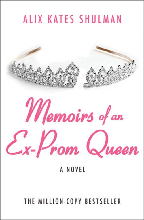 Cover of the book Memoirs of an Ex–Prom Queen by Alix Kates Shulman, Open Road Media