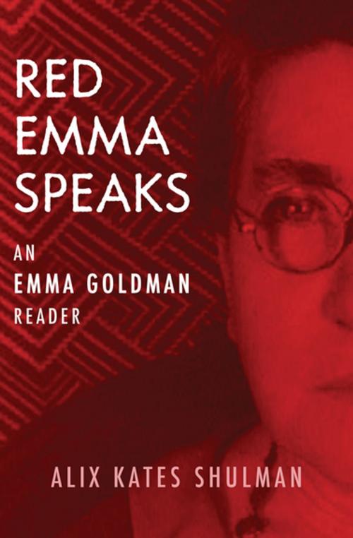 Cover of the book Red Emma Speaks: An Emma Goldman Reader (Third Edition) by Alix Kates Shulman, Open Road