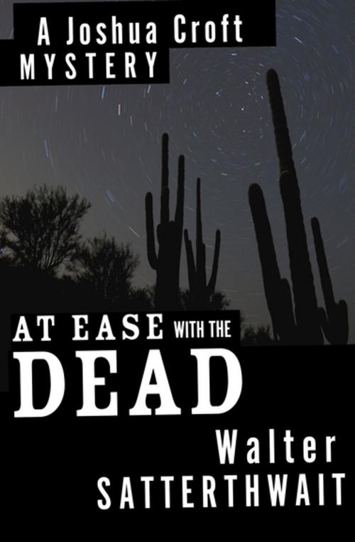 Cover of the book At Ease with the Dead by Walter Satterthwait, MysteriousPress.com/Open Road
