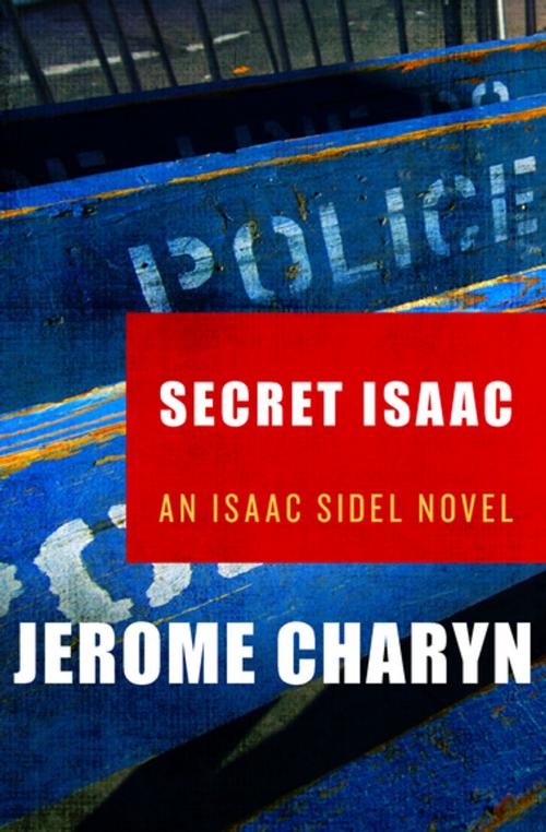 Cover of the book Secret Isaac by Jerome Charyn, MysteriousPress.com/Open Road