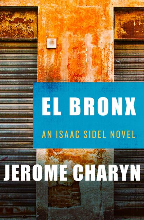Cover of the book El Bronx by Jerome Charyn, MysteriousPress.com/Open Road