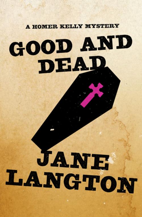 Cover of the book Good and Dead by Jane Langton, MysteriousPress.com/Open Road