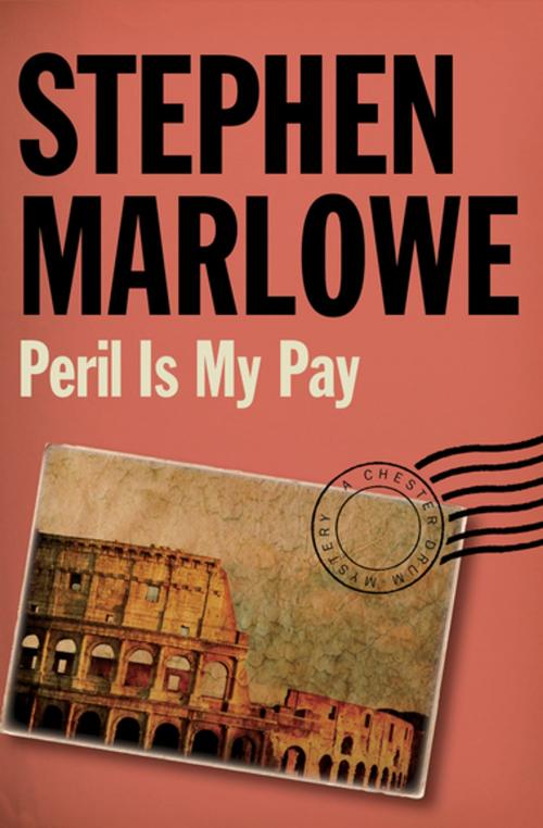 Cover of the book Peril Is My Pay by Stephen Marlowe, MysteriousPress.com/Open Road