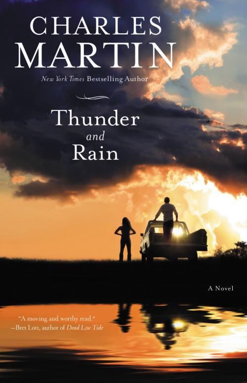 Cover of the book Thunder and Rain by Charles Martin, Center Street