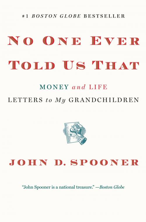 Cover of the book No One Ever Told Us That by John D. Spooner, Grand Central Publishing