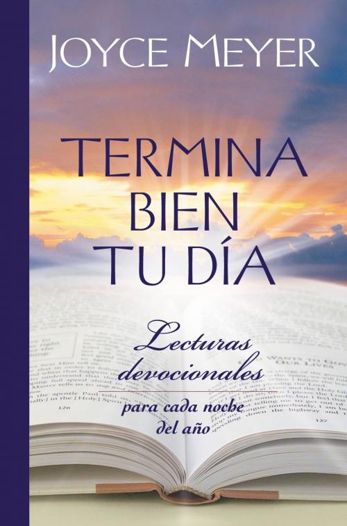 Cover of the book Termina Bien tu Día by Joyce Meyer, FaithWords