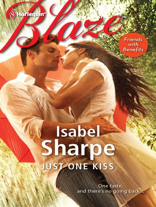 Cover of the book Just One Kiss by Isabel Sharpe, Harlequin