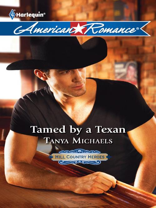 Cover of the book Tamed by a Texan by Tanya Michaels, Harlequin