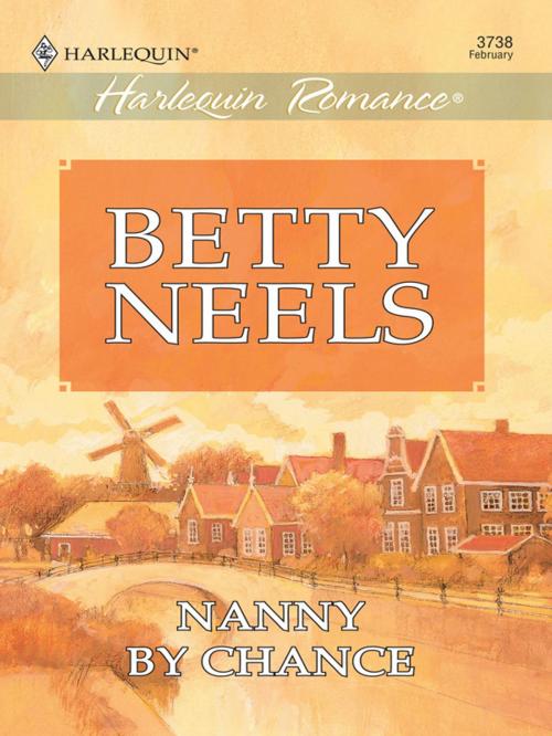 Cover of the book Nanny by Chance by Betty Neels, Harlequin