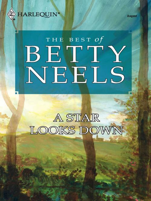 Cover of the book A Star Looks Down by Betty Neels, Harlequin