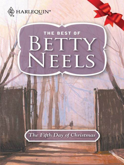 Cover of the book The Fifth Day of Christmas by Betty Neels, Harlequin