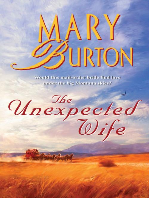 Cover of the book The Unexpected Wife by Mary Burton, Harlequin