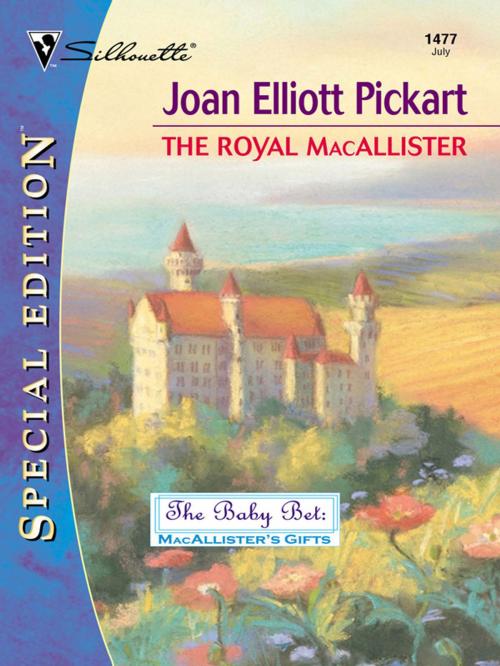 Cover of the book THE ROYAL MACALLISTER by Joan Elliott Pickart, Silhouette