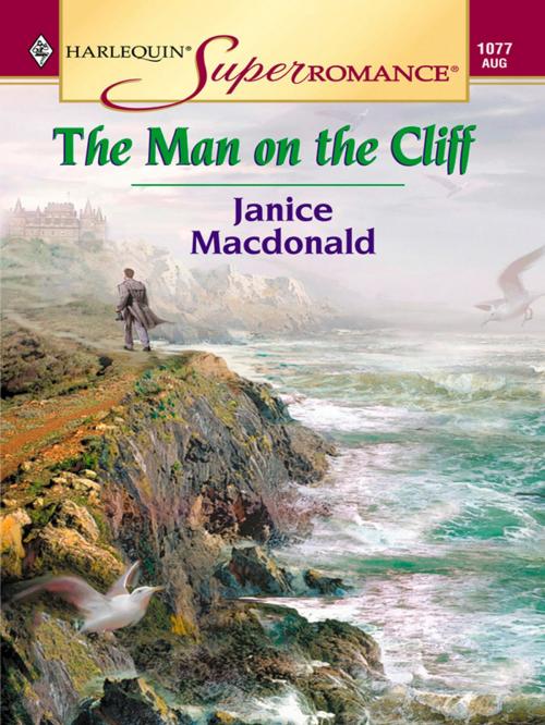 Cover of the book THE MAN ON THE CLIFF by Janice Macdonald, Harlequin