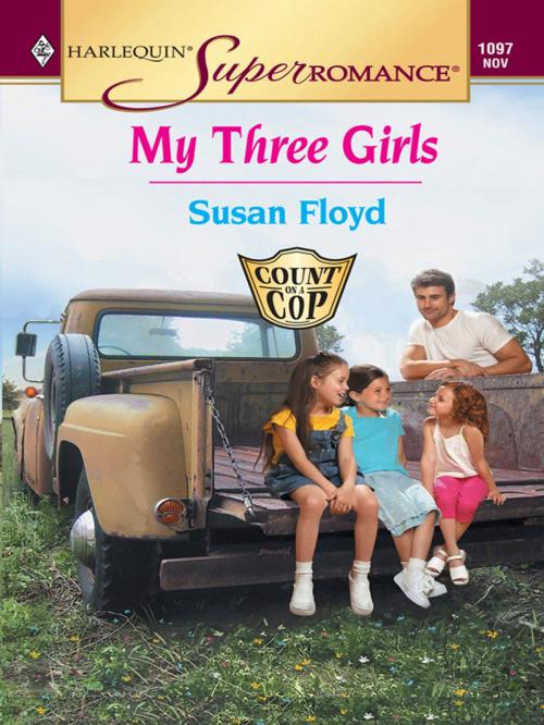 Cover of the book MY THREE GIRLS by Susan Floyd, Harlequin