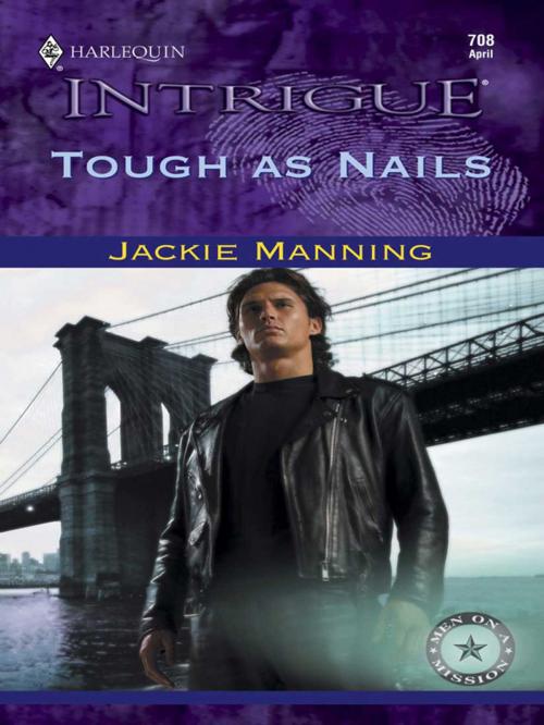 Cover of the book TOUGH AS NAILS by Jackie Manning, Harlequin