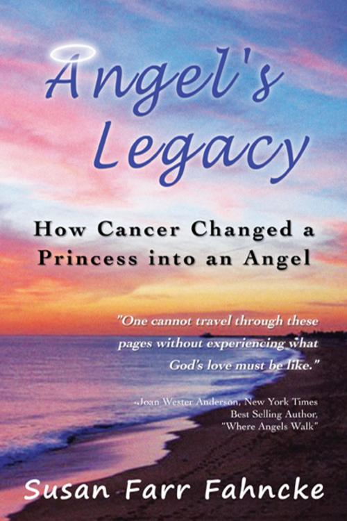 Cover of the book Angel's Legacy by Susan Farr Fahncke, iUniverse