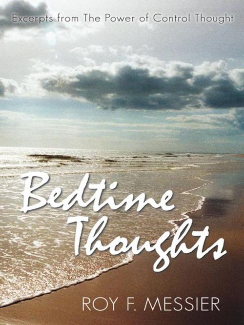 Cover of the book Bedtime Thoughts by Roy F. Messier, iUniverse